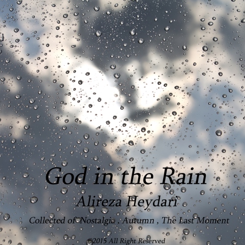 آلبوم جدید بی کلام علیرضا حیدری بنام God in the Rain